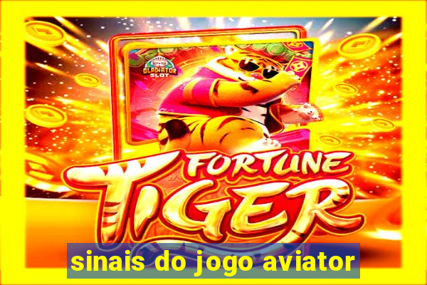 sinais do jogo aviator